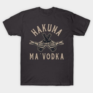 Alcohol lover Vodka Drinker Vintage Hakuna Ma'Vodka Skull Beer Hand T-Shirt